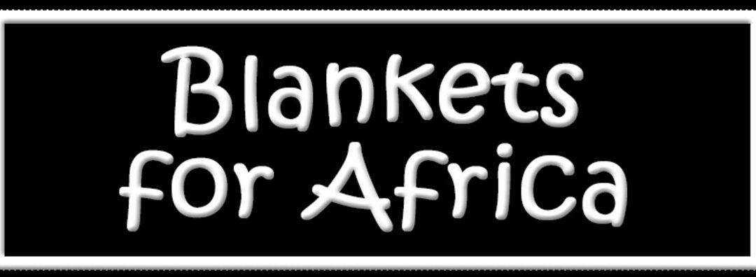 Blankets for Africa